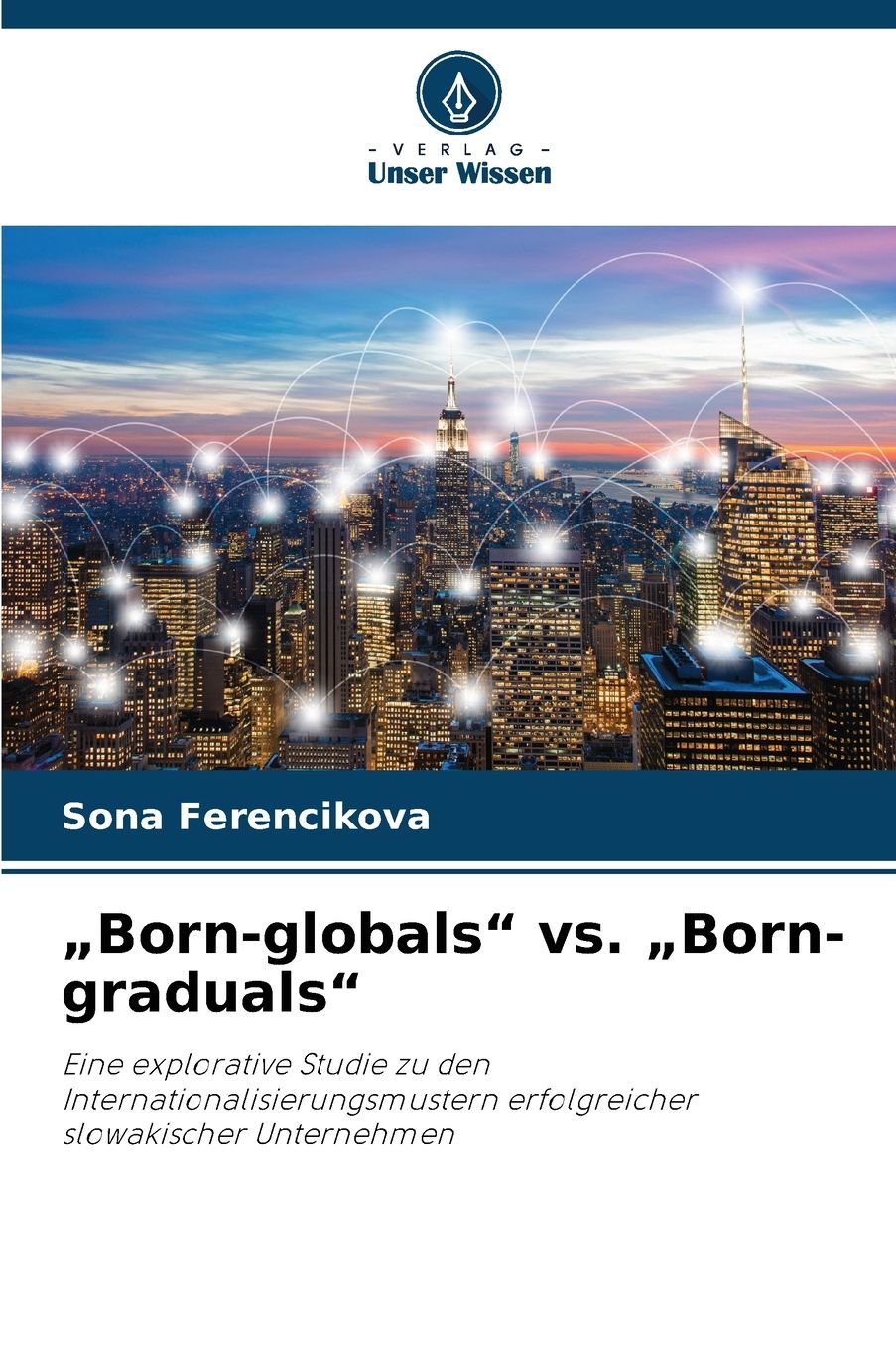 "Born-globals" vs. "Born-graduals"