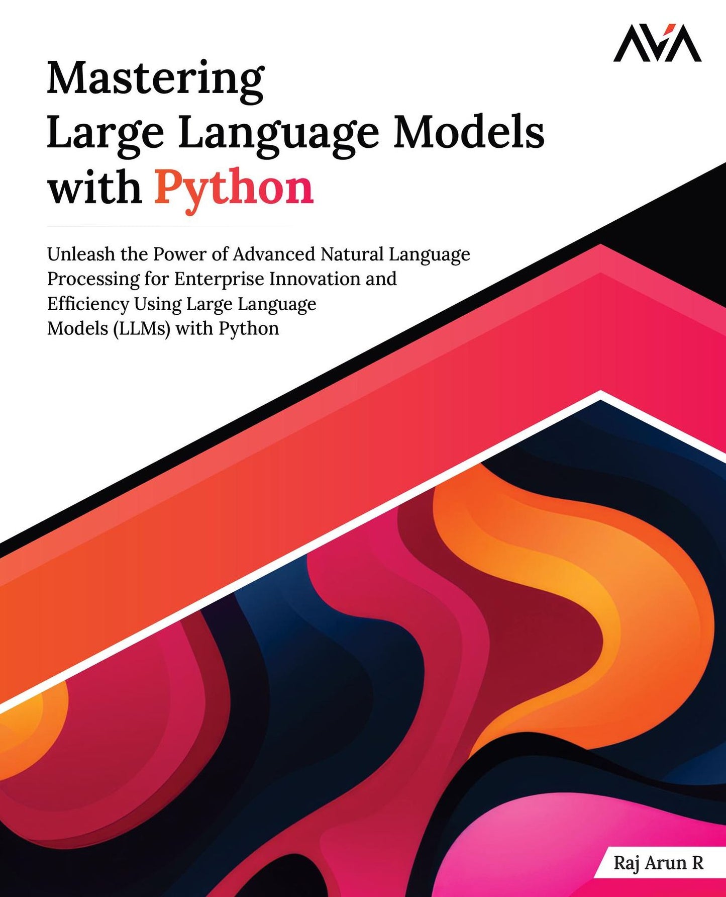Mastering Large Language Models with Python