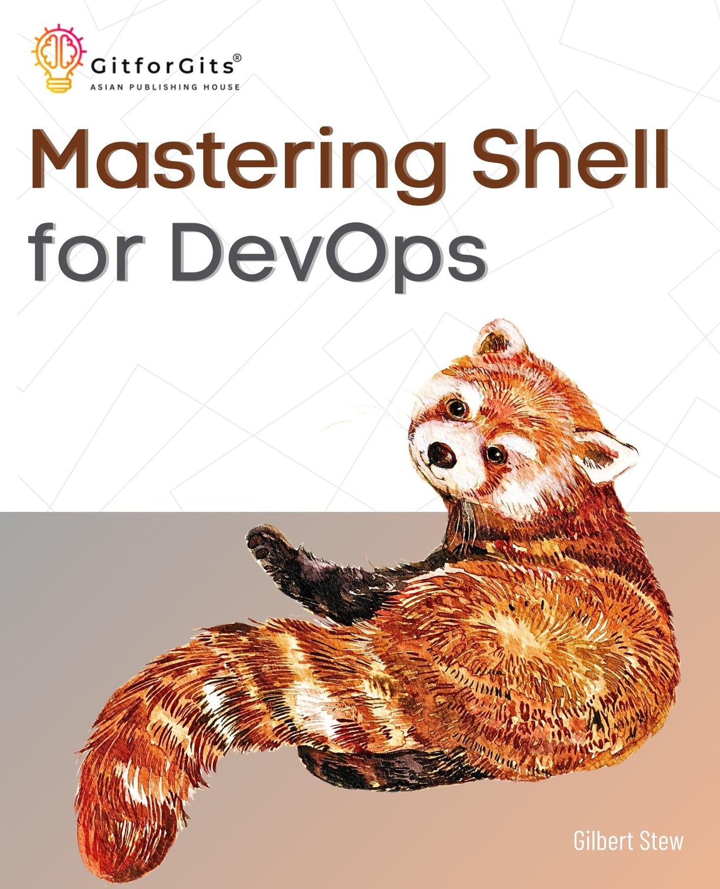 Mastering Shell for DevOps: Automate, streamline, and secure DevOps workflows with modern shell scripting