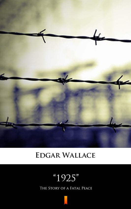 "1925": The Story of a Fatal Peace