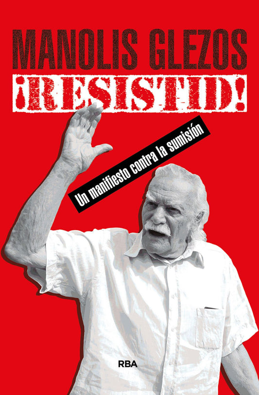 !Resistid!: Un manifiesto contra la sumisión