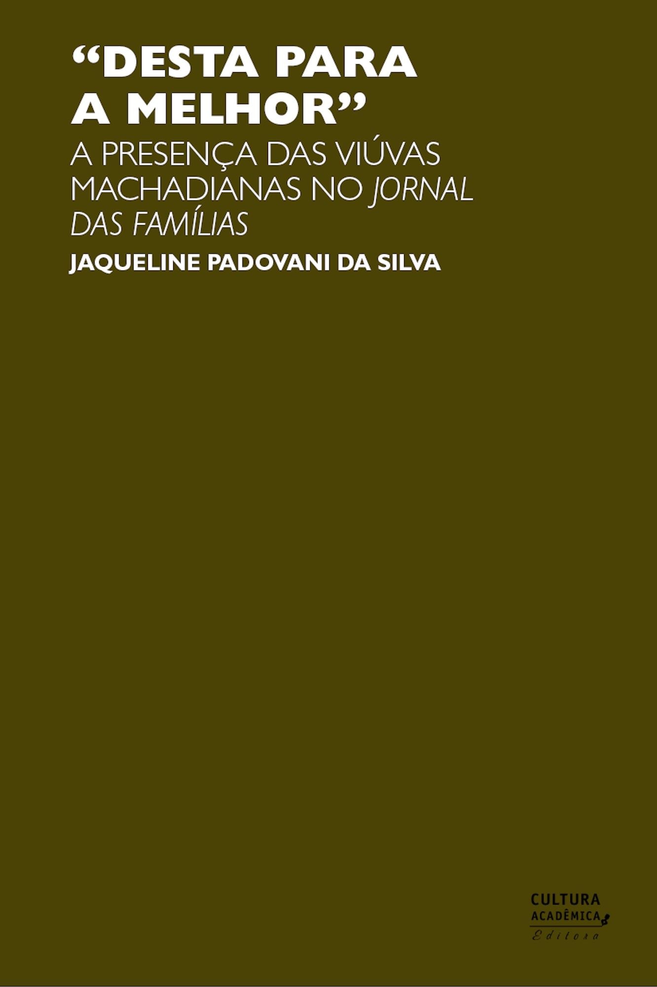 "Desta para a melhor": A presença das viúvas machadianas no Jornal das Famílias
