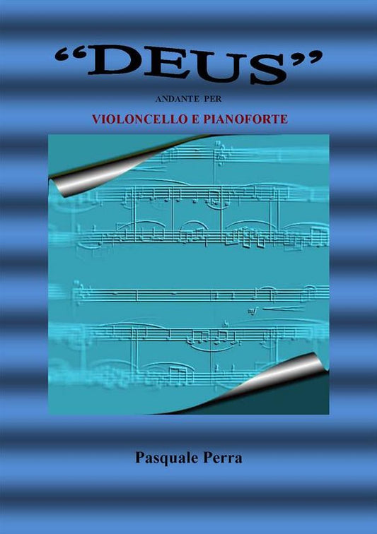 "Deus" andante per violoncello e pianoforte (spartito per violoncello e per pianoforte)