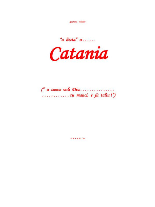 "A liscìa" a... Catania