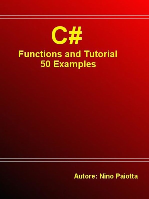 C# Functions and Tutorial 50 Examples