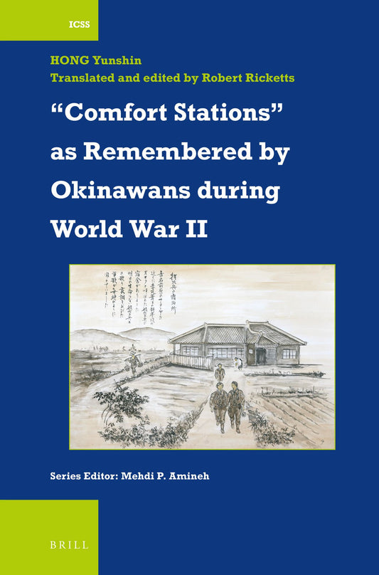 "Comfort Stations" as Remembered by Okinawans during World War II