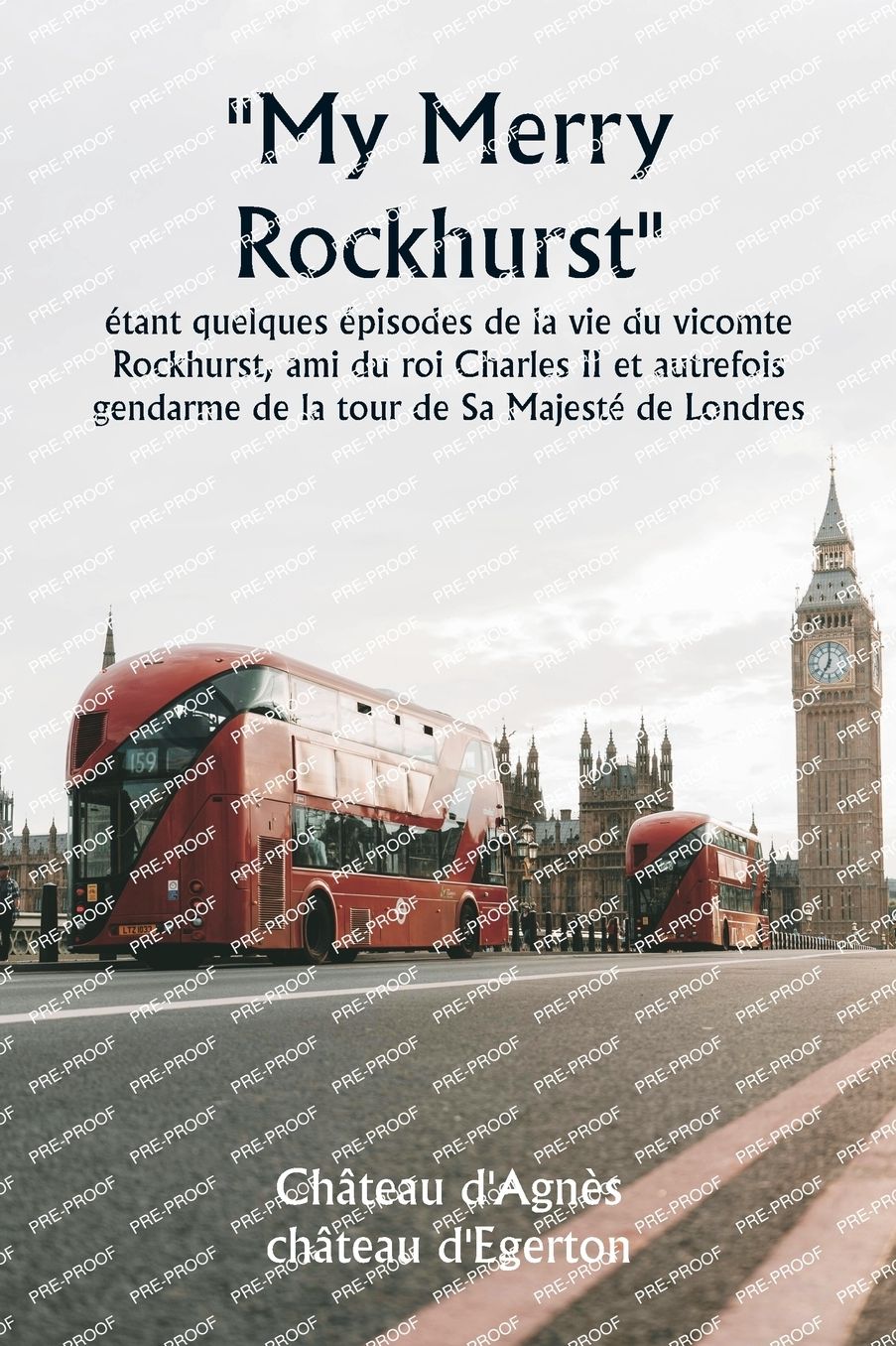 ""My Merry Rockhurst"" ï¿½tant quelques ï¿½pisodes de la vie du vicomte Rockhurst, ami du roi Charles II et autrefois gendarme de la tour de Sa Majestï¿½ de Londres