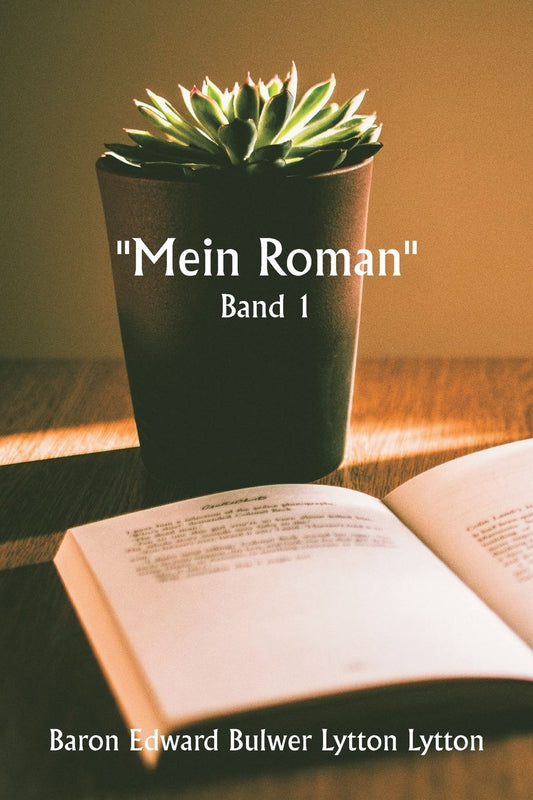 ""Mein Roman"" Band 1