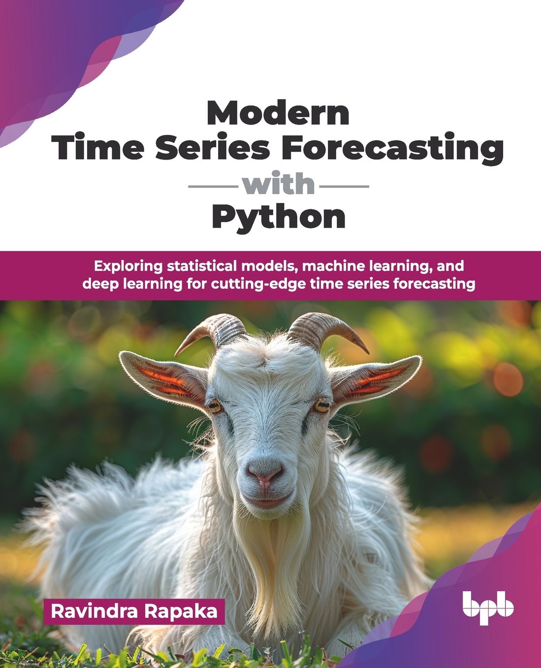 Modern Time Series Forecasting with Python: Exploring statistical models, machine learning, and deep learning for cutting-edge time series forecasting (English Edition)