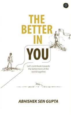 " THE BETTER IN YOU"... Let's contribute towards the betterment of the world together