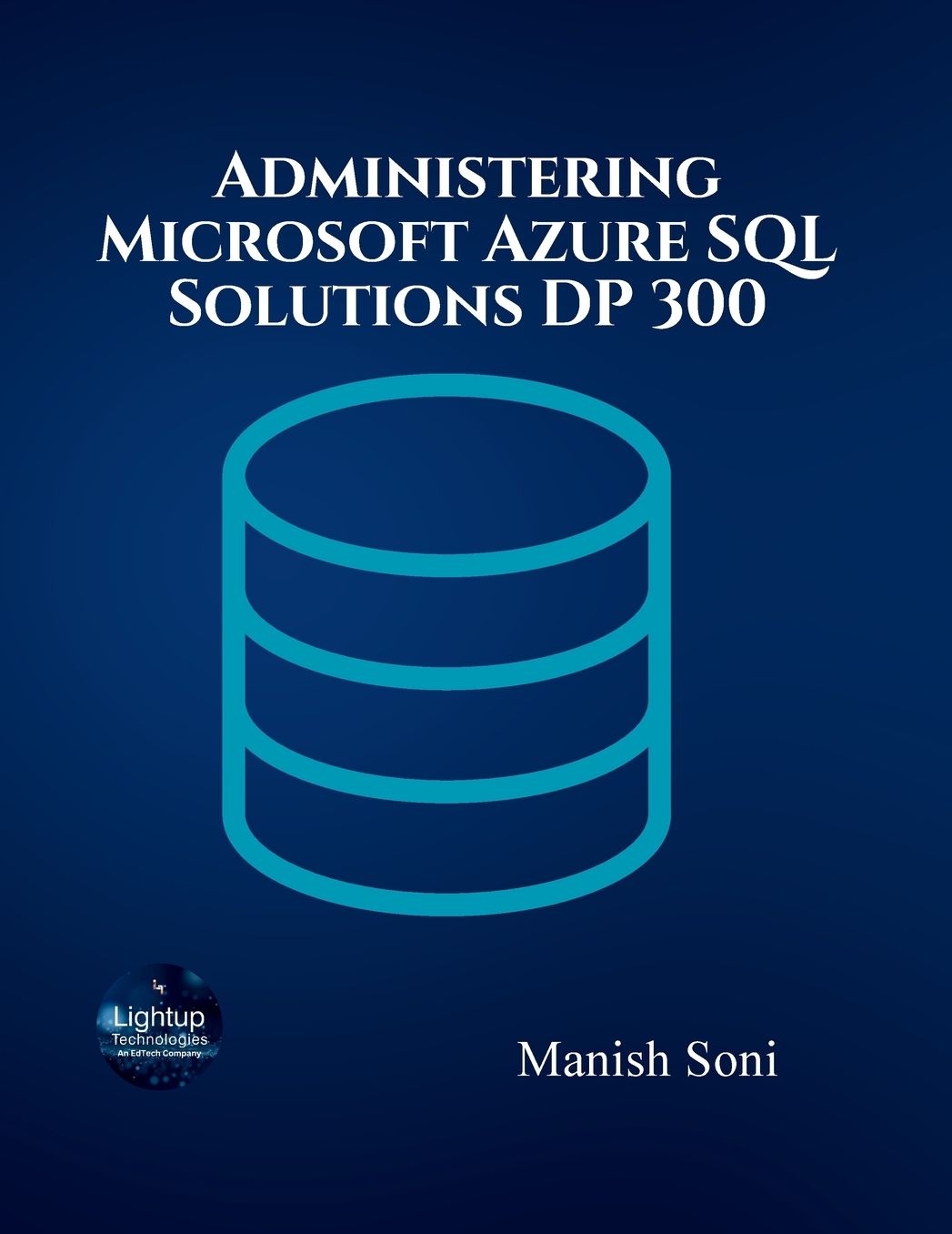 Administering Microsoft Azure SQL Solutions DP 300