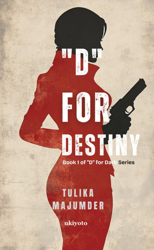 "D" for Destiny Book 1 of "D" for Dark Series