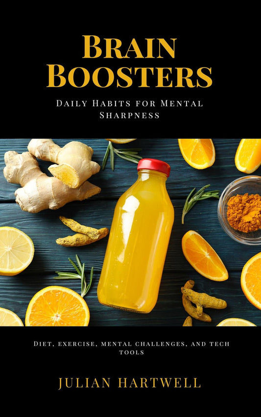 "Brain Boosters: Daily Habits for Mental Sharpness (Diet, exercise, mental challenges, and tech tools)"