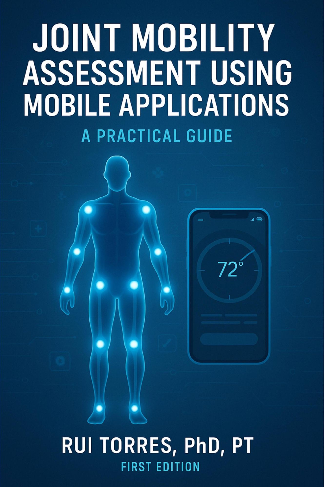 Joint Mobility Assessment Using Mobile Applications: A Practical Guide