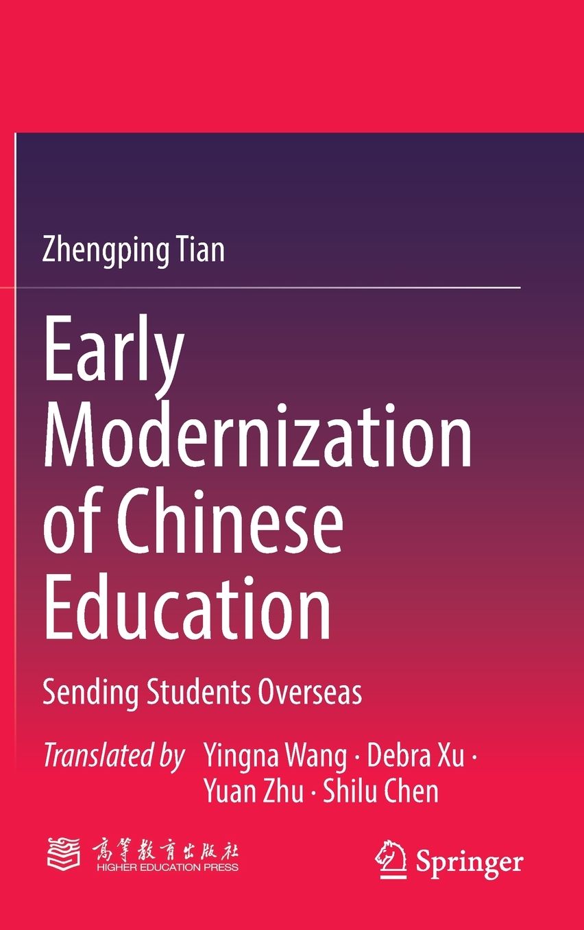 Early Modernization of Chinese Education: Sending Students Overseas