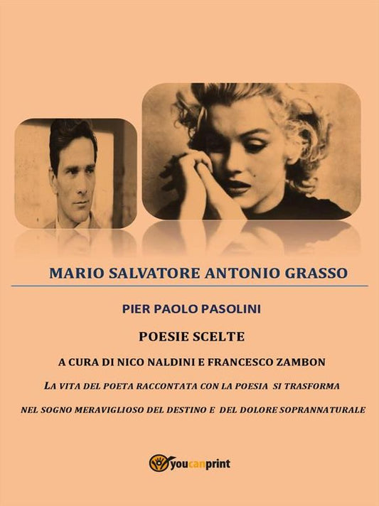 " PIER PAOLO PASOLINI POESIE SCELTE A CURA DI NICO NALDINI E FRANCESCO ZAMBON"