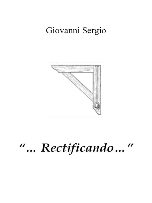 "...Rectificando..."