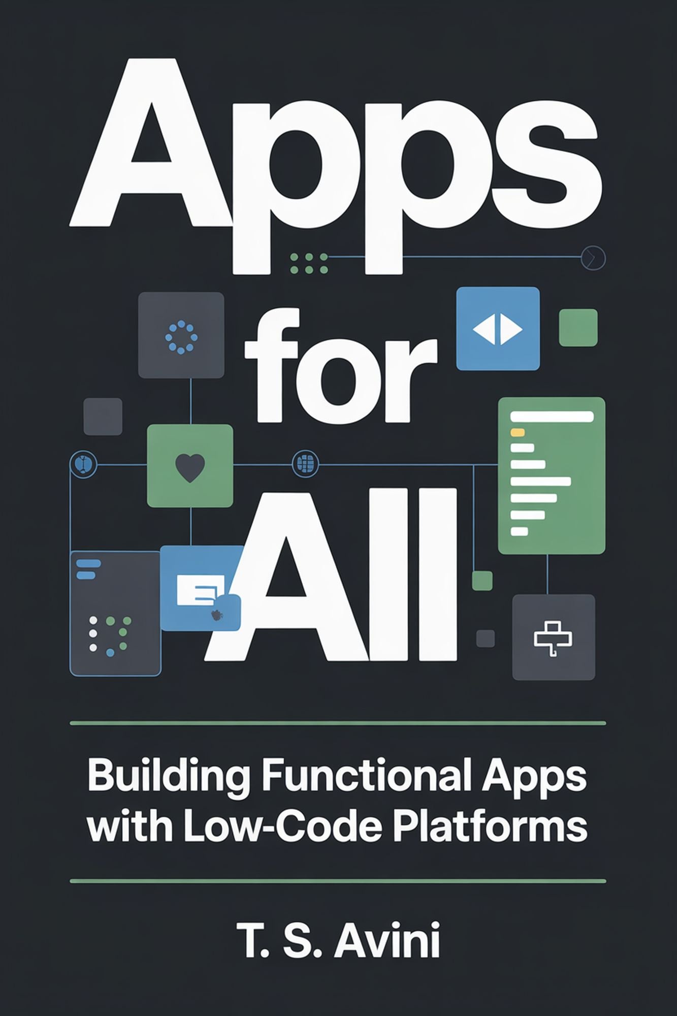 Apps for All: Building Functional Apps with Low-code Platforms