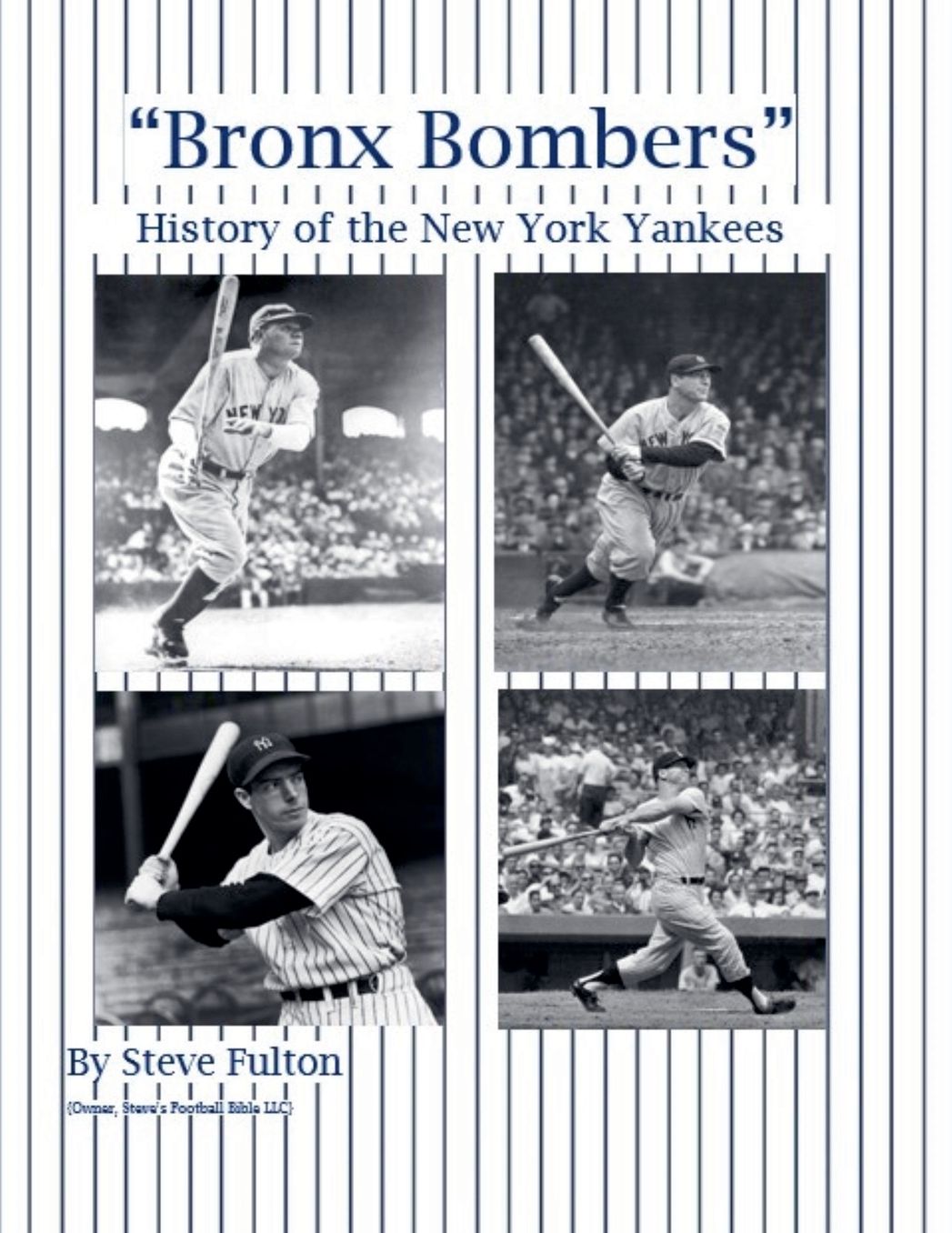 "Bronx Bombers" History of the New York Yankees