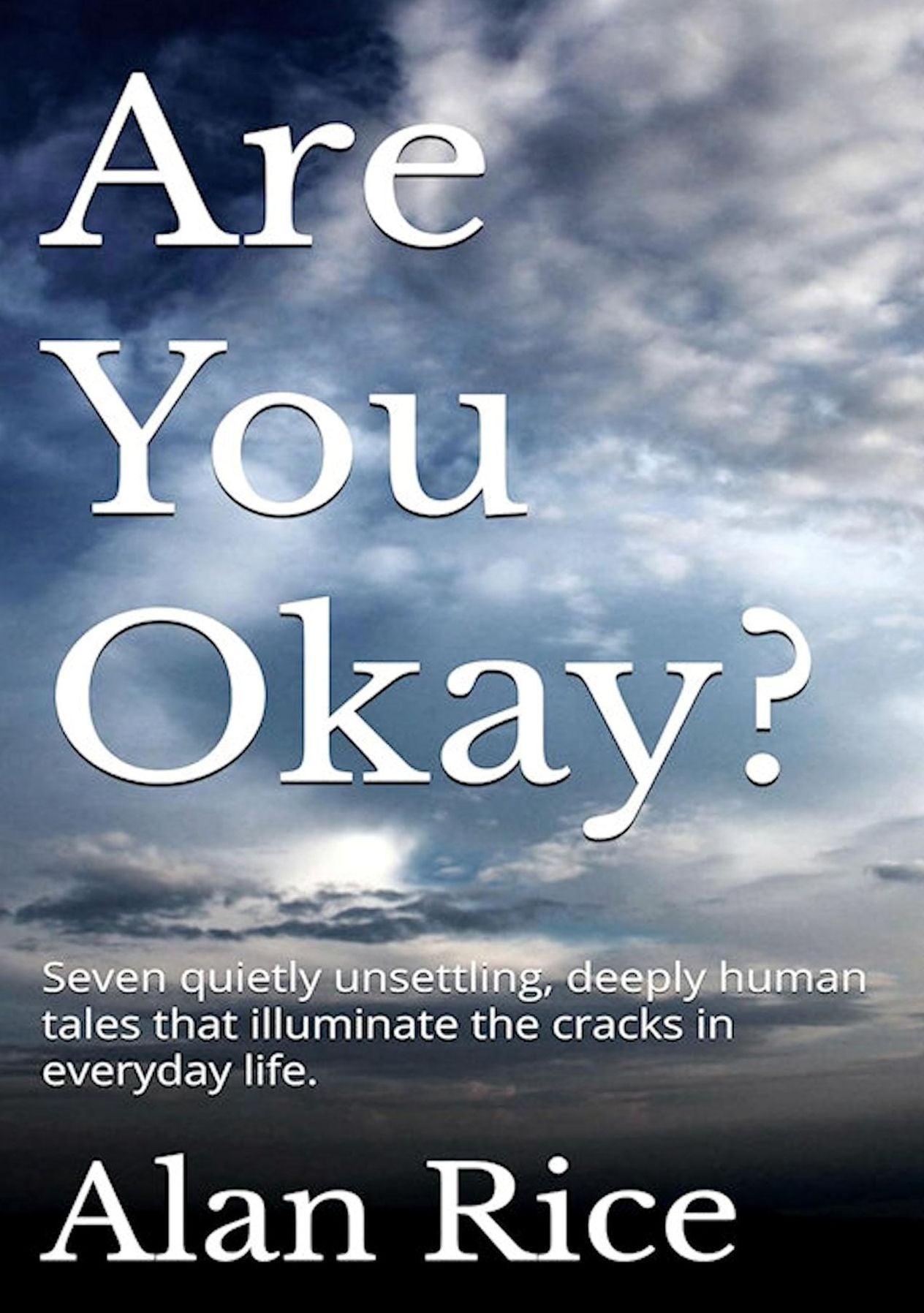 "Are You Okay?" and Other Stories