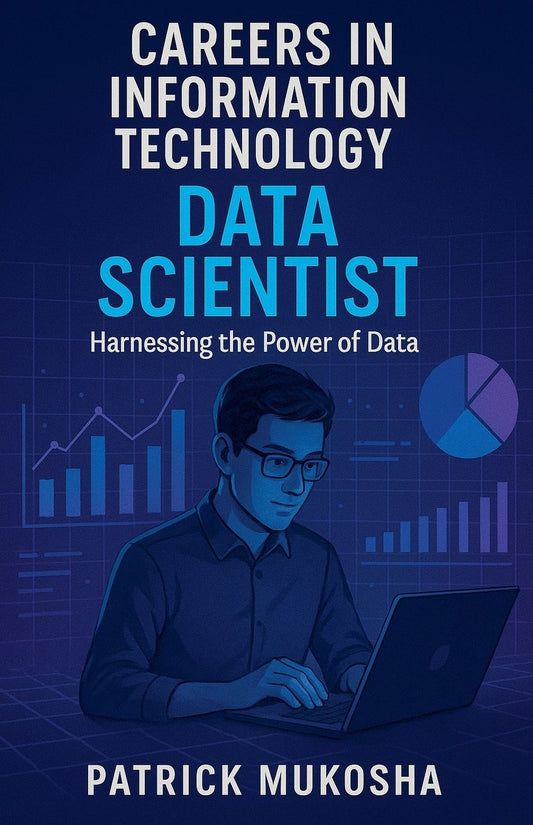 "Careers in Information Technology: Data Scientist"