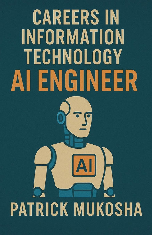 "Careers in Information Technology: Artificial Intelligence (AI) Engineer"