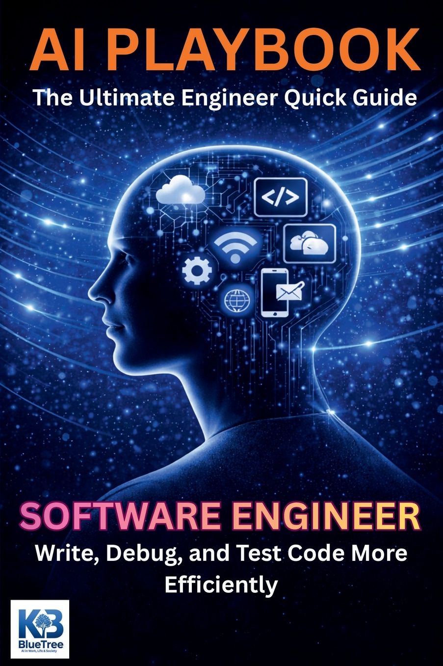 Software Engineer's AI Playbook: Write, Debug, and Test Code More Efficiently