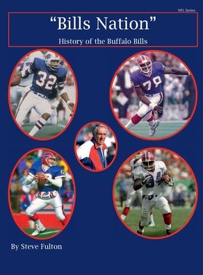 "Bills Nation" History of the Buffalo Bills