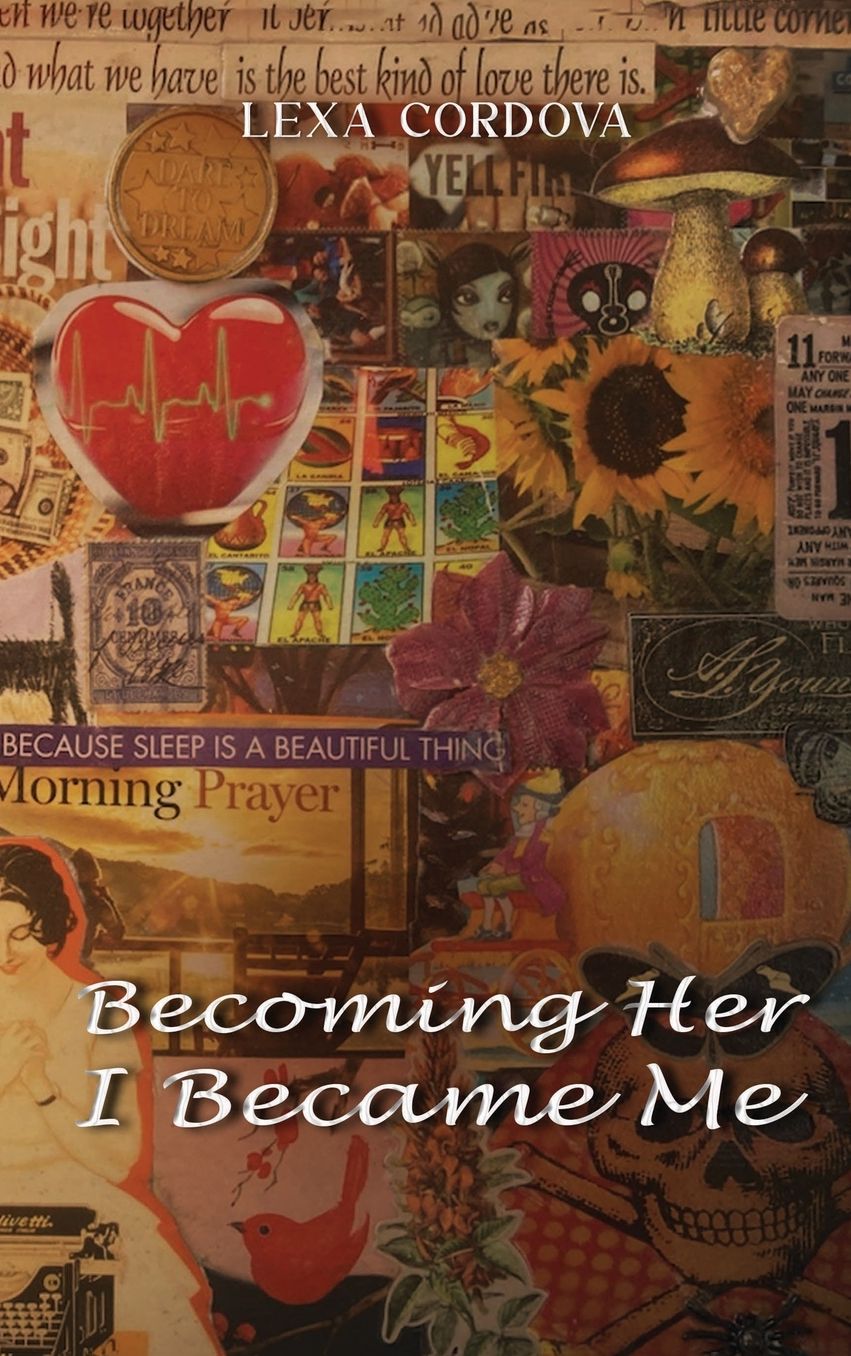 "Becoming Her I Became Me"