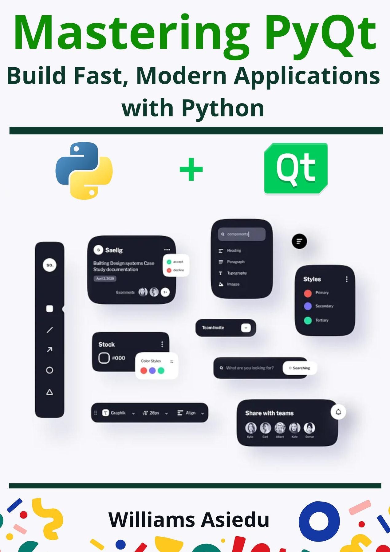 Mastering PyQt: Build Fast, Modern Applications with Python