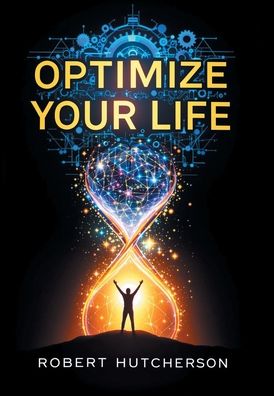 Optimize Your Life