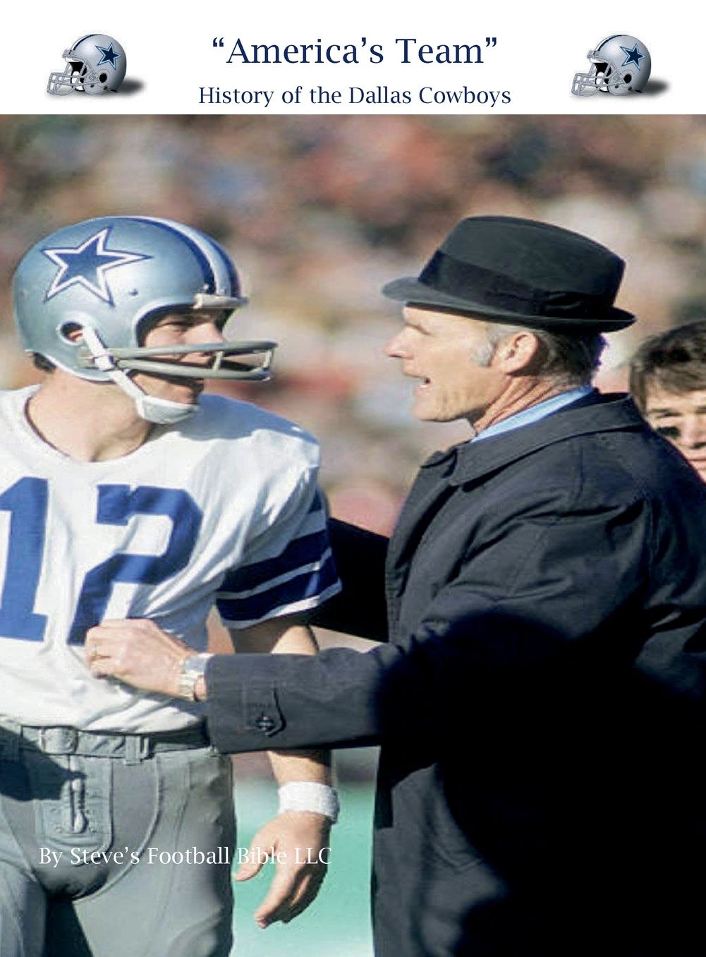 "America's Team" History of the Dallas Cowboys
