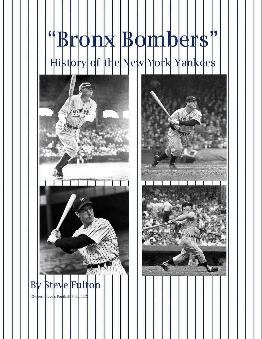 "Bronx Bombers" History of the New York Yankees