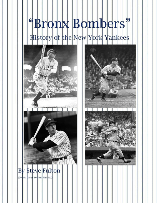 "Bronx Bombers" History of the New York Yankees
