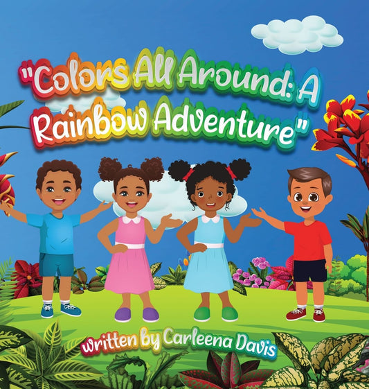 "Colors All Around: A Rainbow Adventure":