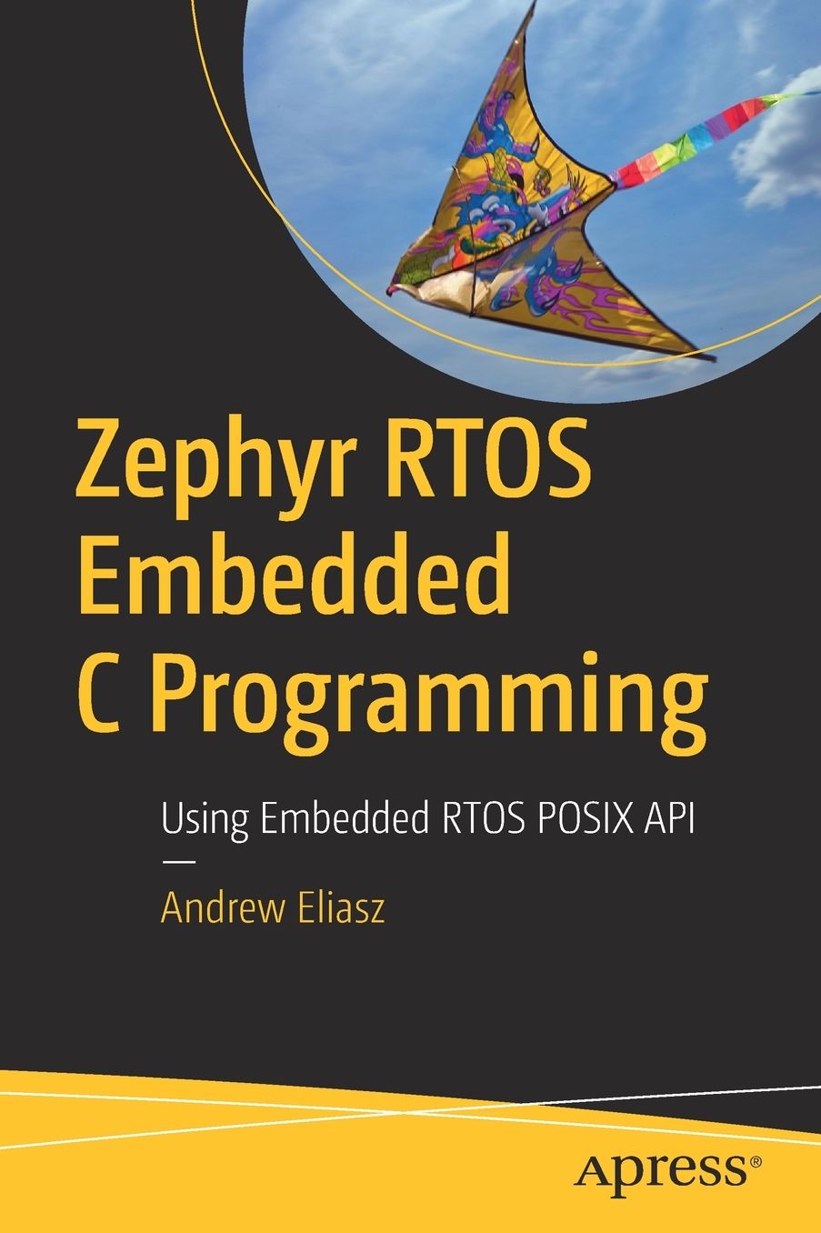 Zephyr RTOS Embedded C Programming: Using Embedded RTOS POSIX API
