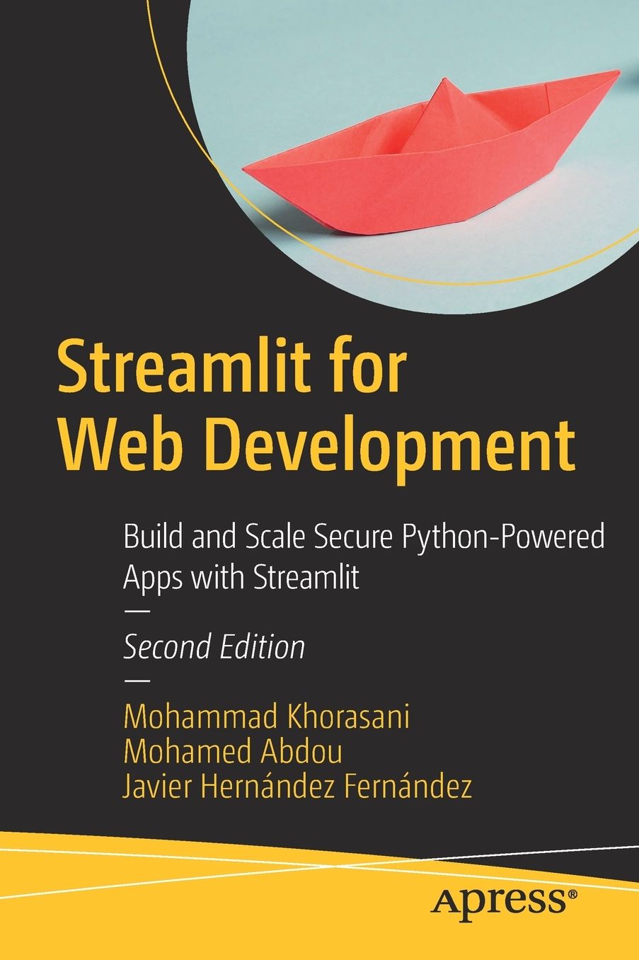 Streamlit for Web Development: Build and Scale Secure Python-Powered Apps with Streamlit
