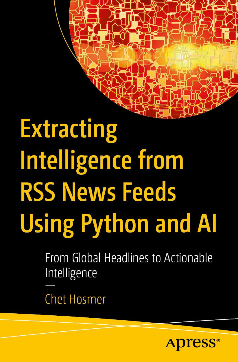 Extracting Intelligence from RSS News Feeds Using Python and AI: From Global Headlines to Actionable Intelligence