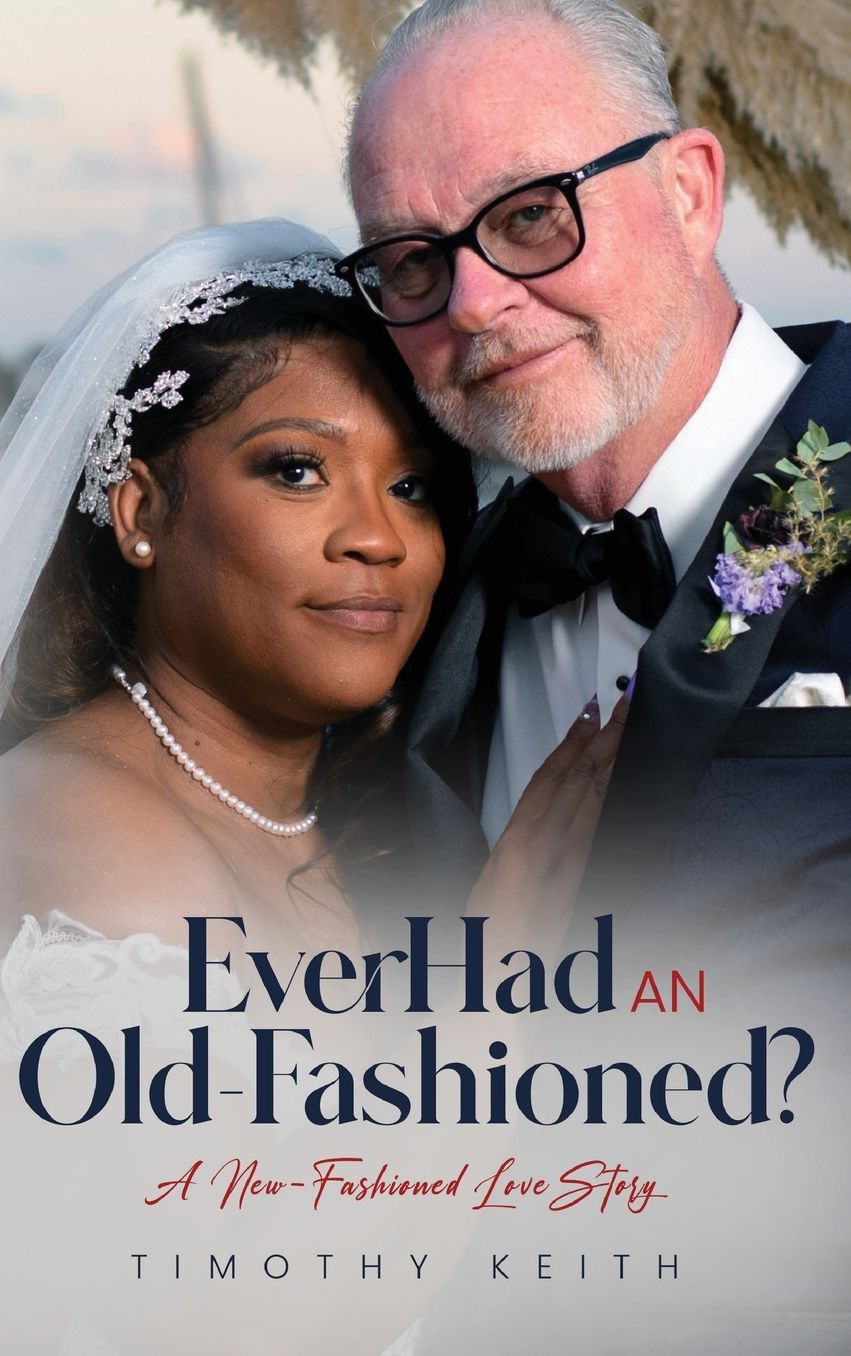 Ever Had an Old Fashioned: A New Fashioned Love Story