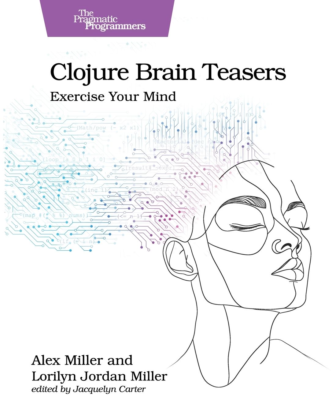 Clojure Brain Teasers: Exercise Your Mind