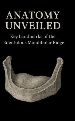 "Anatomy Unveiled: Key Landmarks of the Edentulous Mandibular Ridge"