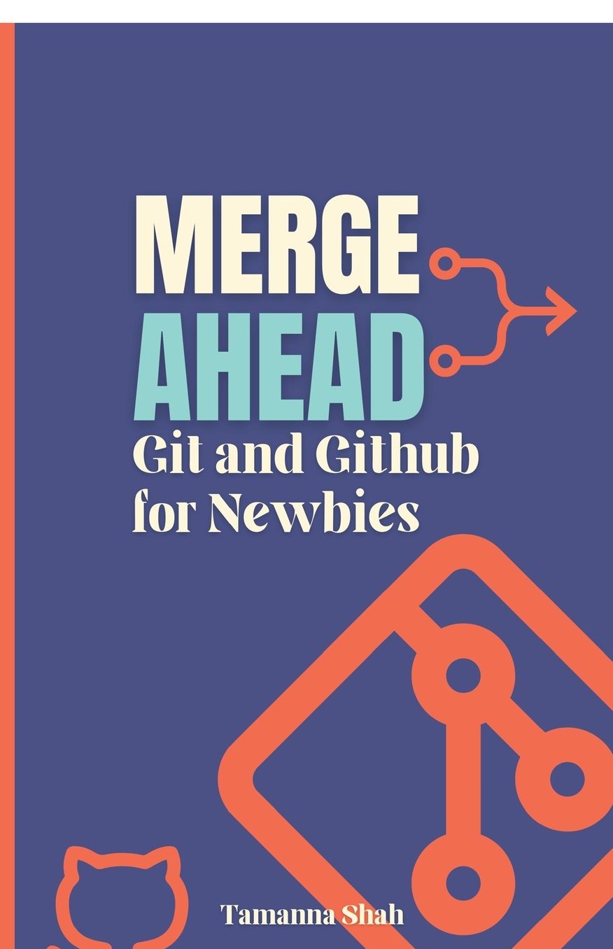 Merge Ahead: Git and GitHub for Newbies
